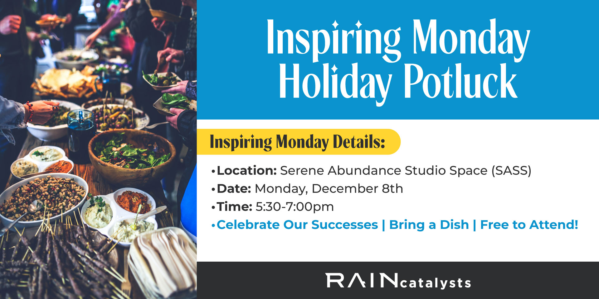 Inspiring Monday Holiday Potluck