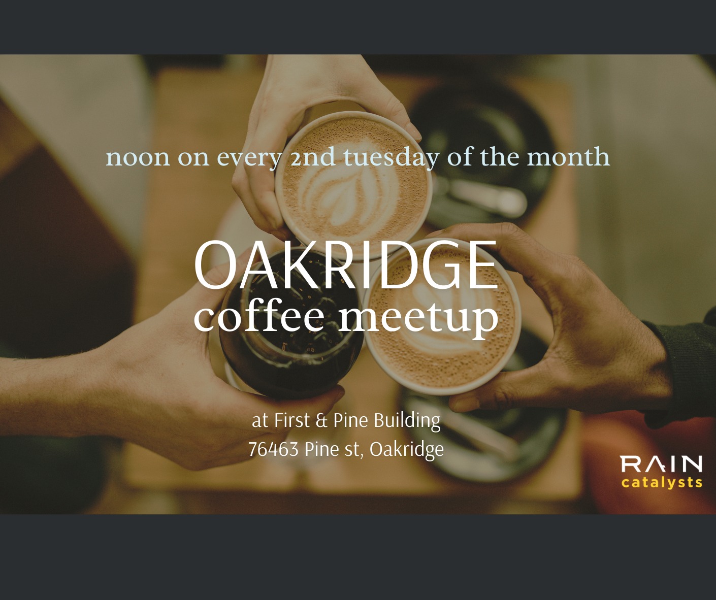 Oakridge Area - RAIN Monthly Coffee Meetup - RAIN: Regional Accelerator ...